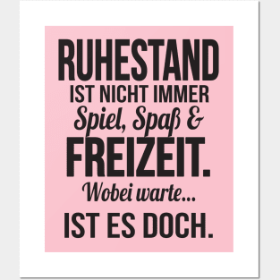 Ruhestand ist spass und freizeit (black) Posters and Art